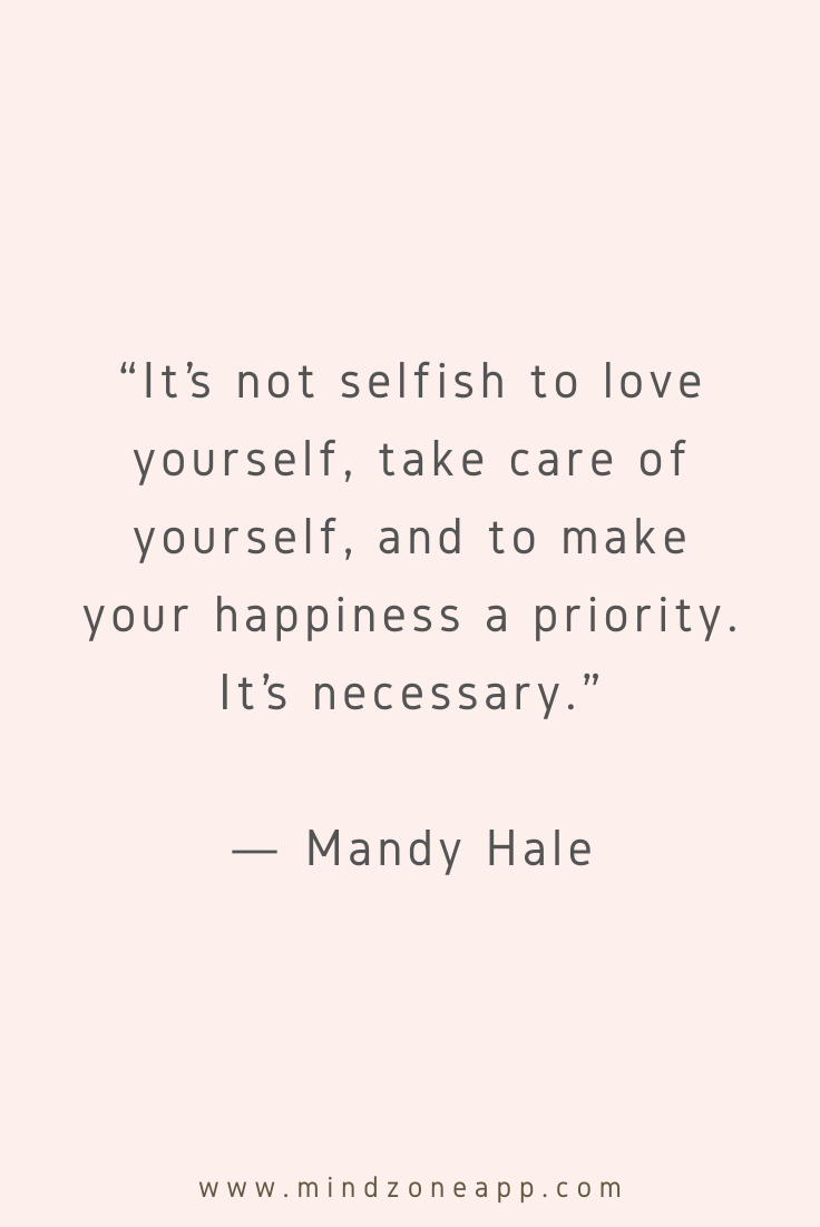 20 Self-Care Quotes To Help You Take Care Of Yourself - MindZone